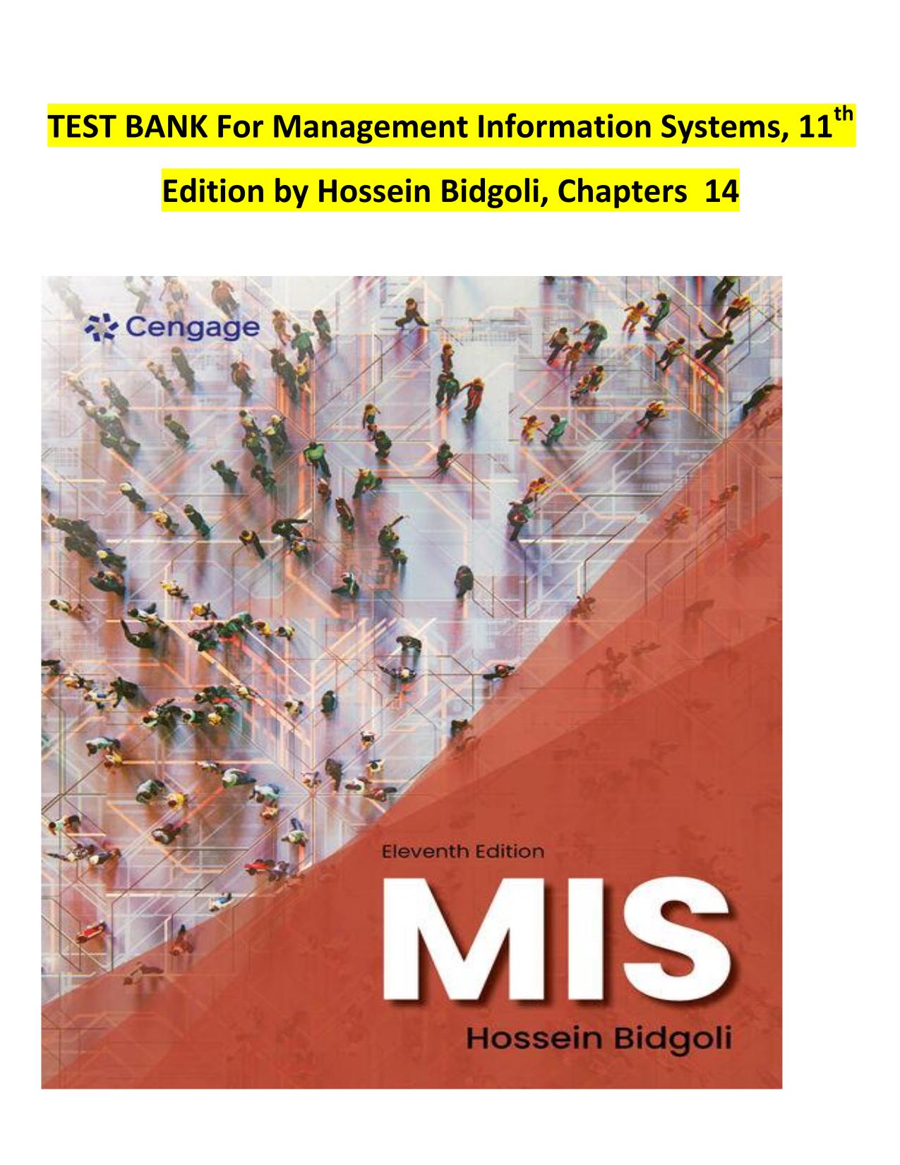 TEST BANK For Management Information Systems, 11th Edition by Hossein Bidgoli, Verified Chapters 1-14 ISBN: 9780357883860