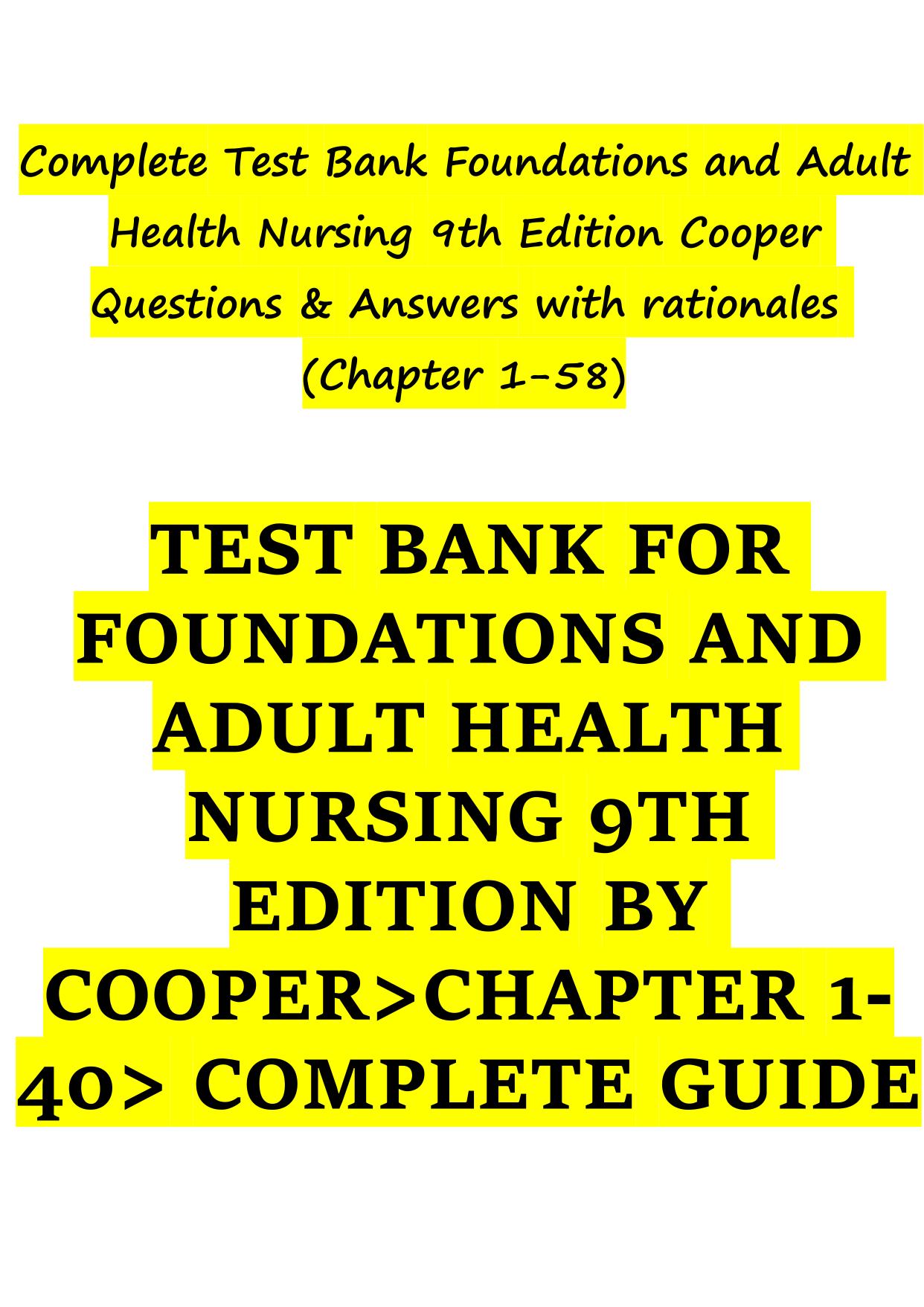 Test Bank Foundations and Adult Health Nursing 9th Edition Cooper Latest Update 2025 ISBN: 9781974812943