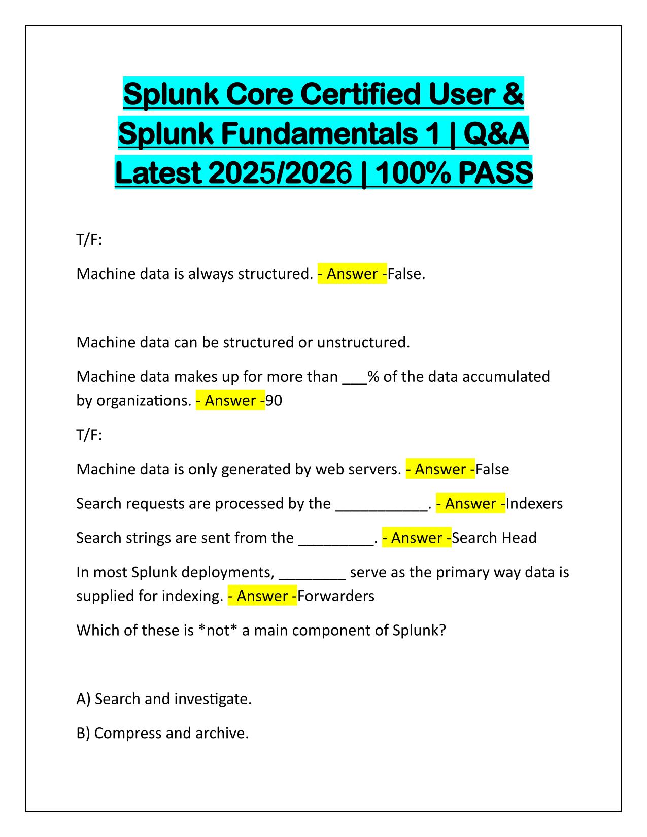 Splunk Core Certified User and Splunk Fundamentals 1 Q&A Latest Update