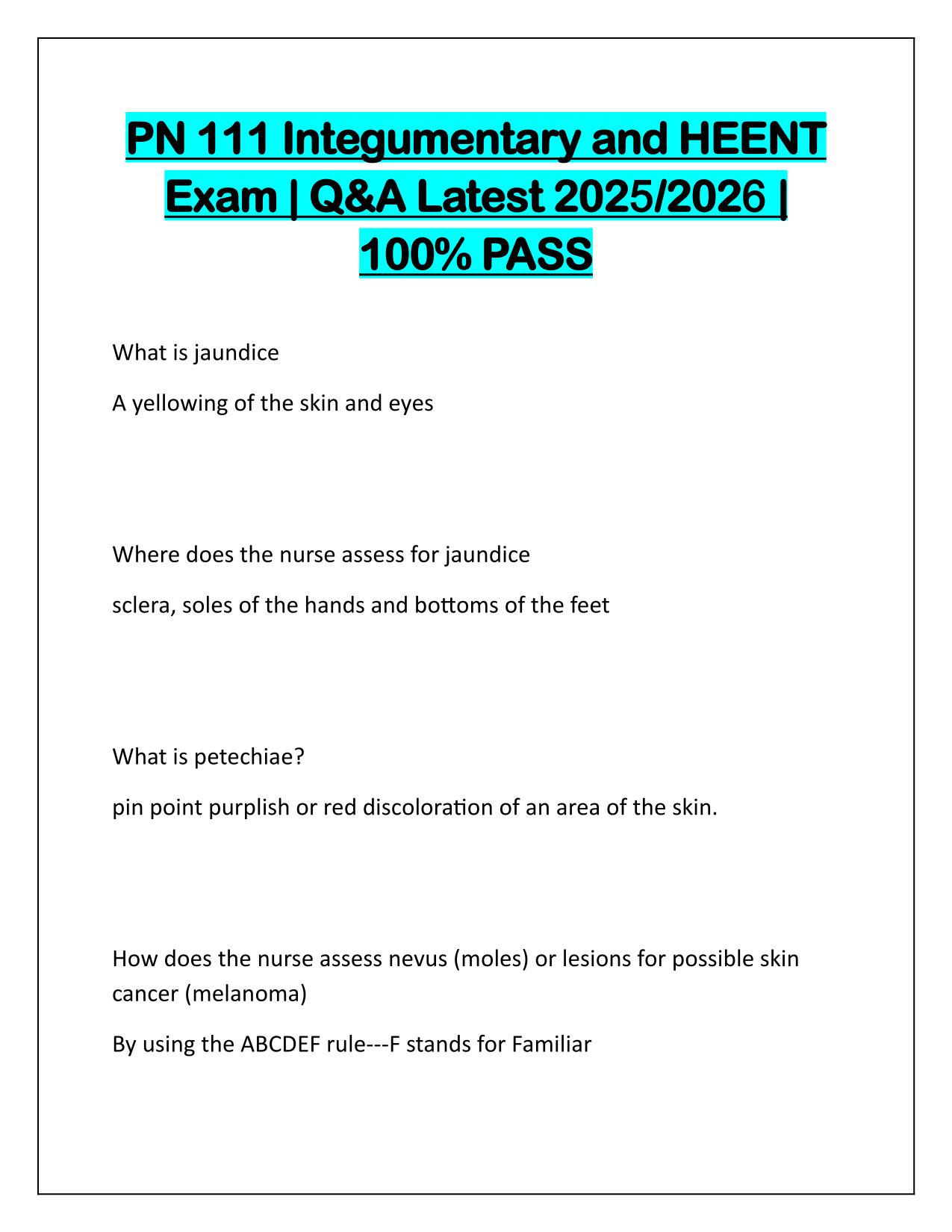 PN 111 Integumentary and HEENT Exam Correctly Answered Latest Update 2025-2026