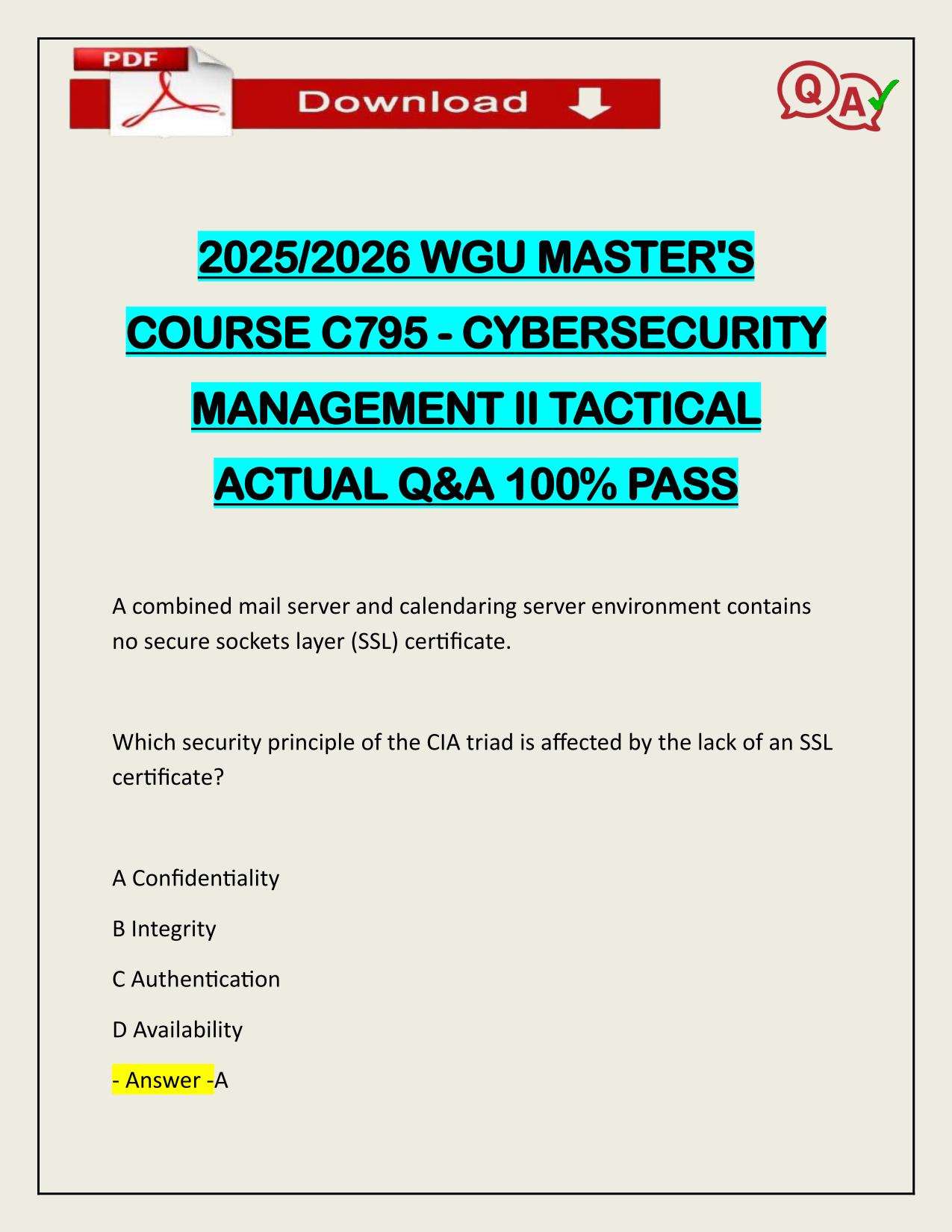 2025/2026 WGU MASTER'S COURSE C795 - CYBERSECURITY MANAGEMENT II TACTICAL ACTUAL Q&A 100% PASS