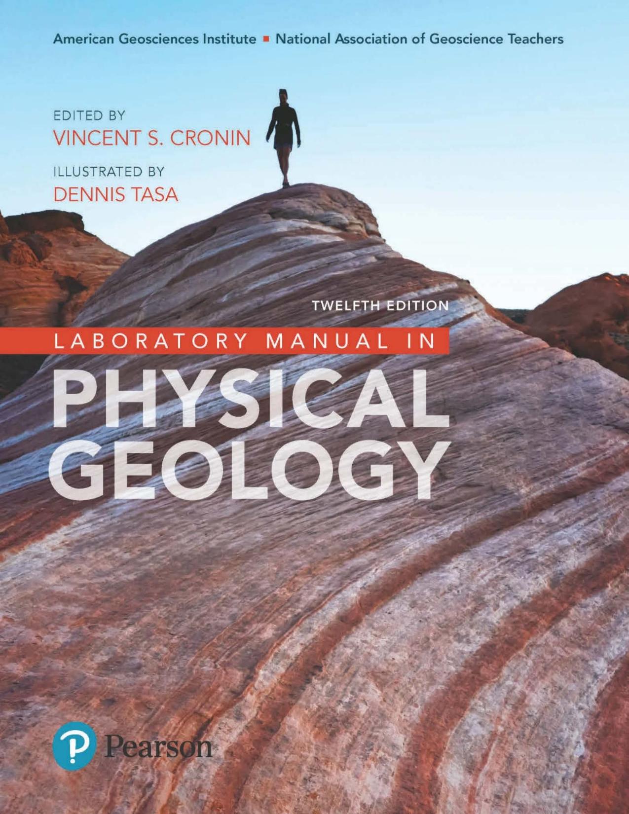 Laboratory manual in physical geology 12th edition, Latest Update ISBN-13. 978-0135836972