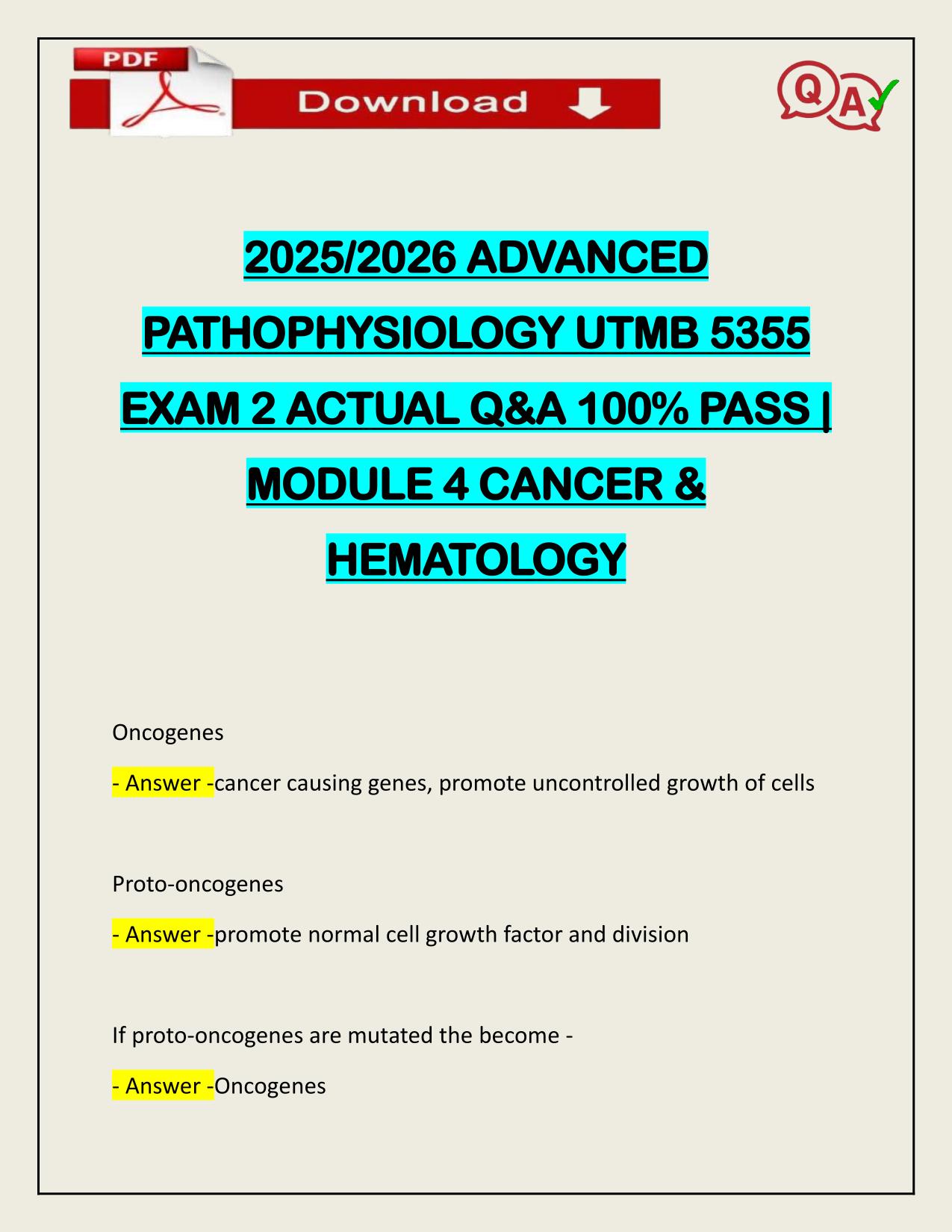 2025/2026 ADVANCED PATHOPHYSIOLOGY UTMB 5355 EXAM 2 ACTUAL Q&A 100% PASS | MODULE 4 CANCER & HEMATOLOGY