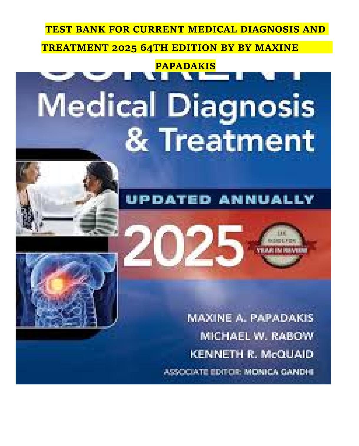 TEST BANK For Current Medical Diagnosis And Treatment 2025 Update 64th Edition By Maxine Papadakis All Chapters ISBN 9781266266232
