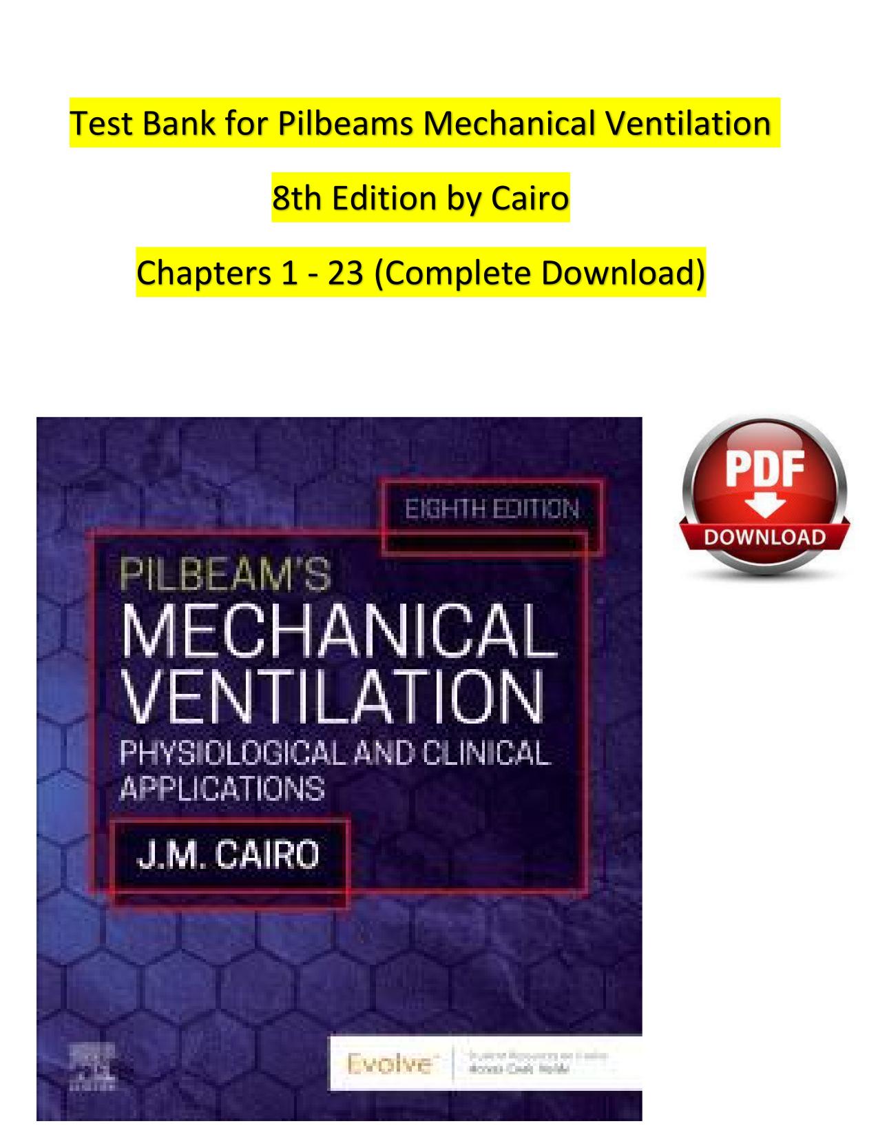 TEST BANK For Pilbeams Mechanical Ventilation 8th Edition by Cairo, ISBN 9780323871648.