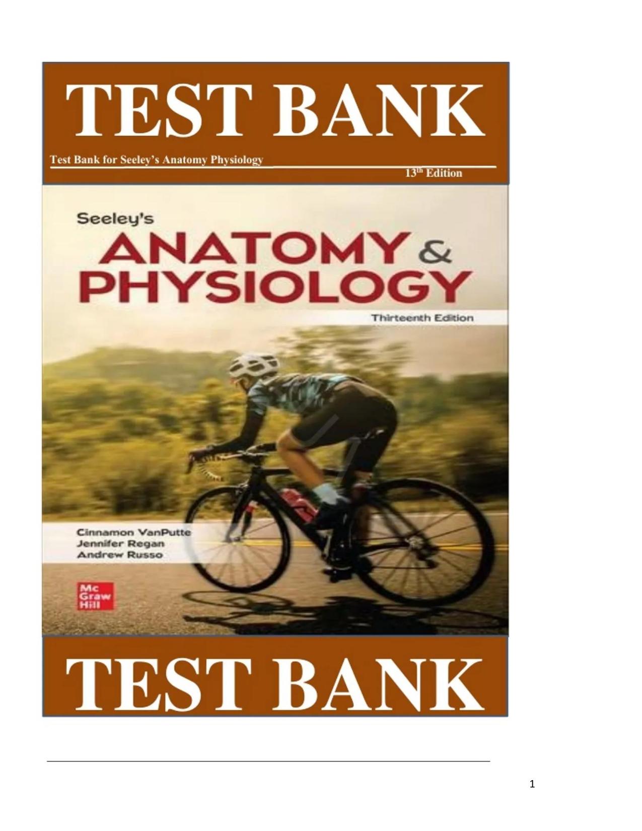 Test Bank for Seeleys Anatomy and Physiology 13th Ed by Cinnamon VanPutte Jennifer Regan ISBN 9781264103881