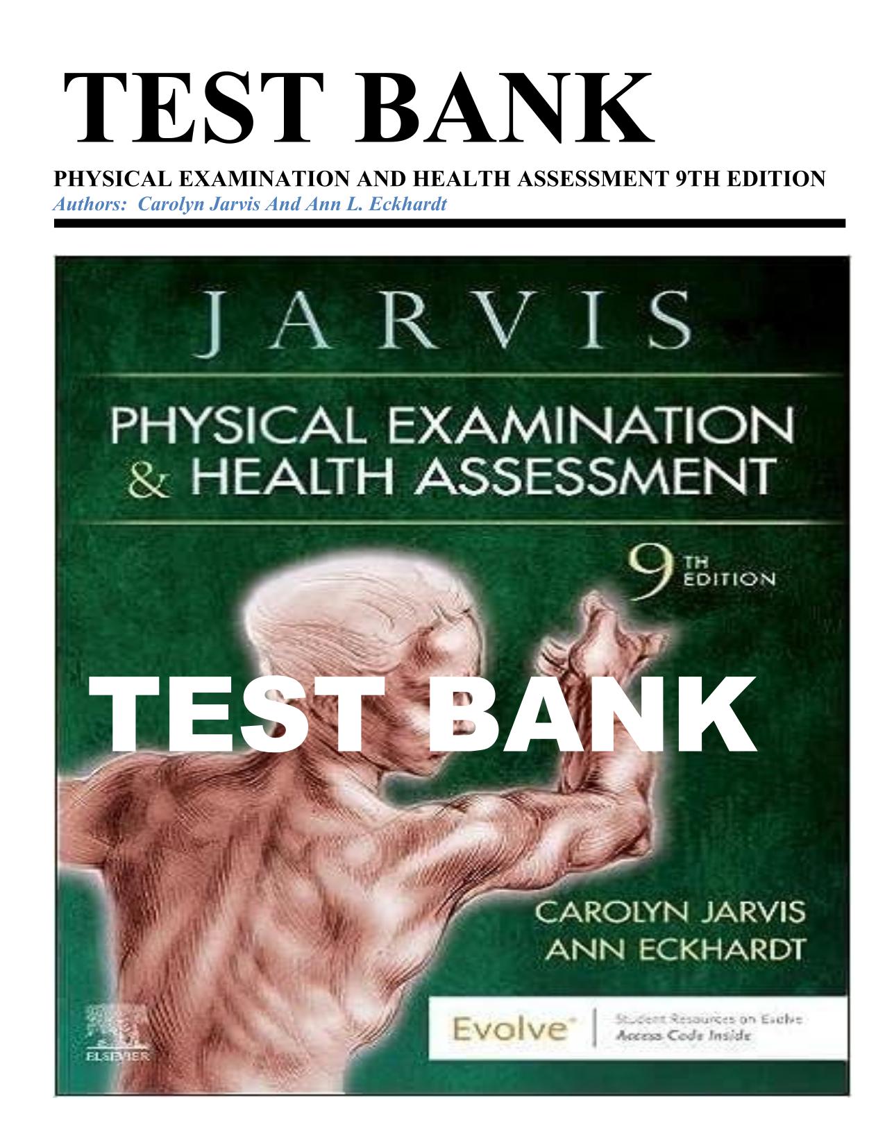 TEST BANK PHYSICAL EXAMINATION AND HEALTH ASSESSMENT 9TH EDITION CAROLYN JARVIS ISBN: 9780323796293