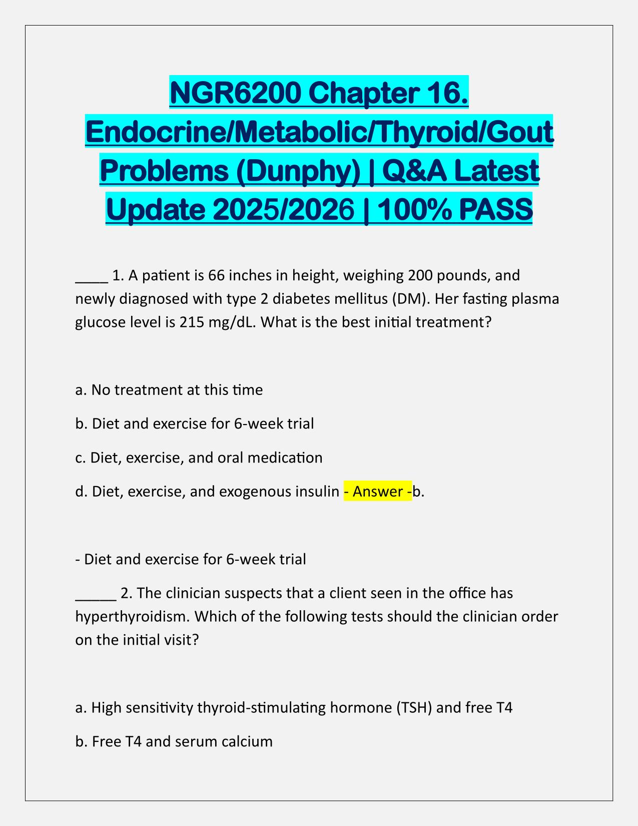 NGR6200 Chapter 16 Endocrine, Metabolic, Thyroid, Gout Problems (Dunphy) Q&A Latest Update
