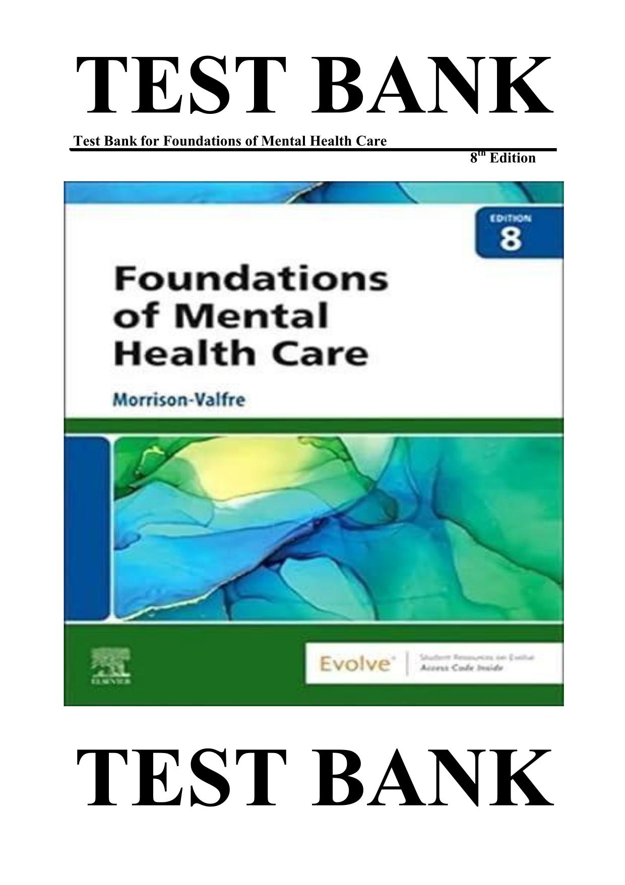 Test Bank for Foundations of Mental Health Care 8th Edition by Michelle Morrison ISBN 9780323810296